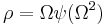 \rho = \Omega \psi(\Omega^2)