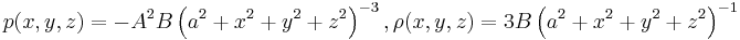 
p(x,y,z) = -A^2B \left(a^2%2Bx^2%2By^2%2Bz^2\right)^{-3}  ,\rho(x,y,z) = 3B\left(a^2%2Bx^2%2By^2%2Bz^2\right)^{-1}
