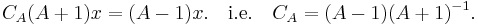 C_A (A%2B1)x = (A-1)x. \quad \mbox{i.e.} \quad C_A = (A-1)(A%2B1)^{-1}.\,