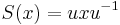 S(x)
= u x u^{-1}