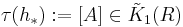 \tau(h_*)�:= [A] \in {\tilde K}_1(R)