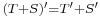 \scriptstyle{ (T %2B S)^\prime = T^\prime %2B S^\prime }