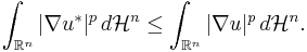  \int_{\mathbb{R}^n} |\nabla u^*|^p \, d \mathcal{H}^n \leq \int_{\mathbb{R}^n} |\nabla u|^p \, d \mathcal{H}^n.