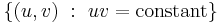 \{(u,v)\�: \ u v = \mathrm{constant}\}