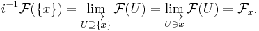 i^{-1}\mathcal{F}(\{x\}) = \varinjlim_{U\supseteq\{x\}} \mathcal{F}(U) = \varinjlim_{U\ni x} \mathcal{F}(U) = \mathcal{F}_x.