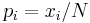 p_{i}=x_{i}/N