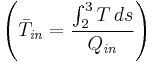  \left( \bar{T}_\mathit{in} = \frac{\int_2^3 T\,ds}{Q_\mathit{in}} \right)