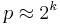 p\approx 2^k