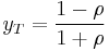 y_T = \frac{1-\rho}{1%2B\rho}\,