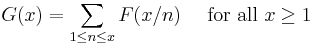 G(x) = \sum_{1 \le n \le x}F(x/n)\quad\mbox{ for all }x\ge 1