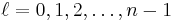 \ell=0,1,2,\ldots,n-1