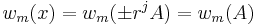 w_m(x) = w_m(\pm r^j A) = w_m(A)