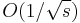 O(1/\sqrt{s})