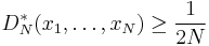 
D_N^*(x_1,\ldots,x_N)\geq\frac{1}{2N}
