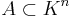 A\subset K^n