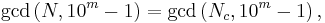 \gcd\left(N,10^m-1\right)=\gcd\left(N_c,10^m-1\right),