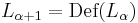 L_{\alpha%2B1} = \text{Def}(L_\alpha)\,