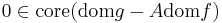 0 \in \operatorname{core}(\operatorname{dom}g - A \operatorname{dom}f)