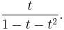 \frac{t}{1-t-t^2}.