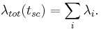  \lambda_{tot} (t_{sc}) = \sum_i \lambda_i. 