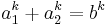 a_1^k %2B a_2^k = b^k