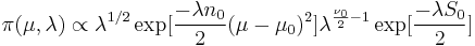 
\mathbf{\pi}(\mu,\lambda)  \propto \lambda^{1/2}\exp[\frac{-\lambda n_0}{2}(\mu-\mu_0)^2] \lambda^{\frac{\nu_0}{2}-1}\exp[\frac{-\lambda S_0}{2}] 
