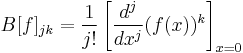 B[f]_{jk} = \frac{1}{j!}\left[\frac{d^j}{dx^j} (f(x))^k \right]_{x=0}