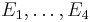  E_1,\ldots,E_4\ 