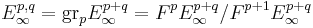 E_\infty^{p,q} = \mbox{gr}_p E_\infty^{p%2Bq} = F^pE_\infty^{p%2Bq}/F^{p%2B1}E_\infty^{p%2Bq}