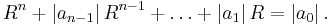 
R^n%2B|a_{n-1}|\,R^{n-1}%2B\dots%2B|a_{1}|\,R=|a_0|\,.
