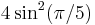 4\sin^2(\pi/5)