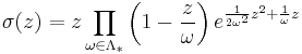 \sigma(z) = z\prod_{\omega \in \Lambda_{*}} \left(1-\frac{z}{\omega}\right)e^{\frac{1}{2\omega^2}z^2%2B\frac{1}{\omega}z}