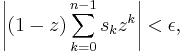 \left|(1-z)\sum_{k=0}^{n-1} s_kz^k \right| < \epsilon, 