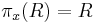 \pi_x(R)=R\,