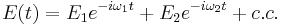 E(t) = E_1e^{-i\omega_1t}%2BE_2e^{-i\omega_2t} %2B c.c.