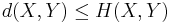 d(X,Y) \le H(X,Y)