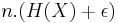  n.(H(X)%2B\epsilon) 