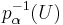 p_\alpha^{-1}(U)