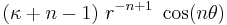  (\kappa%2Bn-1)~r^{-n%2B1}~\cos(n\theta) \,