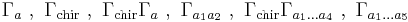  \Gamma_{a} ~,~ \Gamma_\text{chir} ~,~ \Gamma_\text{chir} \Gamma_a ~,~ \Gamma_{a_1 a_2}
~,~ \Gamma_\text{chir} \Gamma_{a_1 \dots a_4}  ~,~ \Gamma_{a_1 \dots a_5}