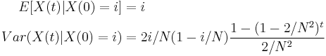  \begin{align}
E[X(t)|X(0) = i] &= i \\
Var(X(t)|X(0) = i) &= 2i/N(1-i/N) \frac{1-(1-2/N^2)^t}{2/N^2}
\end{align}