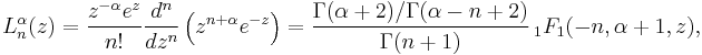 L_n^{\alpha }(z) = \frac{z^{-\alpha  }e^z}{n!} \frac{d^n}{d z^n}\left(z^{n %2B \alpha } e^{-z}\right)=\frac{\Gamma (\alpha  %2B 2)/\Gamma (\alpha -n%2B2)}{\Gamma (n%2B1)} \, _1F_1(-n,\alpha %2B1,z),
