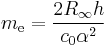 m_{\rm e} = \frac{2 R_{\infty} h}{c_0 \alpha^2}