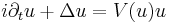 \displaystyle i\partial_tu %2B \Delta u= V(u)u