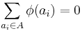 \sum_{a_i \in A} \phi(a_i)=0