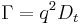 \ \Gamma=q^2D_t\,