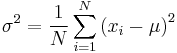  \sigma^2 = \frac 1N \sum_{i=1}^N  \left(x_i - \mu \right)^2 \,