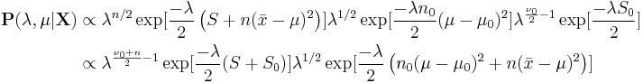 
\begin{align}
\mathbf{P(\lambda, \mu | X}) &\propto \lambda^{n/2} \exp[\frac{-\lambda}{2}\left(S %2B n(\bar{x} -\mu)^2\right)] 
 \lambda^{1/2}\exp[\frac{-\lambda n_0}{2}(\mu-\mu_0)^2] \lambda^{\frac{\nu_0}{2}-1}\exp[\frac{-\lambda S_0}{2}] \\ 
 &\propto \lambda^{\frac{\nu_0%2Bn}{2}-1} \exp[\frac{-\lambda}{2}(S %2B S_0) ] 
 \lambda^{1/2}\exp[\frac{-\lambda}{2}\left(n_0(\mu-\mu_0)^2 %2B n(\bar{x} -\mu)^2\right)]  \\ 
\end{align}
