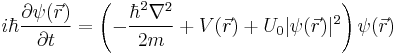 i\hbar\frac{\partial \psi(\vec{r})}{\partial t} = \left(-\frac{\hbar^2\nabla^2}{2m}%2BV(\vec{r})%2BU_0|\psi(\vec{r})|^2\right)\psi(\vec{r})