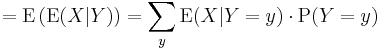 =\operatorname{E} \left( \operatorname{E}(X|Y) \right)= \sum\limits_y \operatorname{E}(X|Y=y) \cdot \operatorname{P}(Y=y)  \,